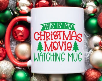 This Is My Christmas Movie Watching Mug SVG, Christmas Movie Svg, Dxf Eps Png, Silhouette, Cricut, Digital, Christmas Mug Svg, Christmas Svg