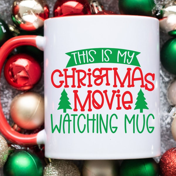 This Is My Christmas Movie Watching Mug SVG, Christmas Movie Svg, Dxf Eps Png, Silhouette, Cricut, Digital, Christmas Mug Svg, Christmas Svg