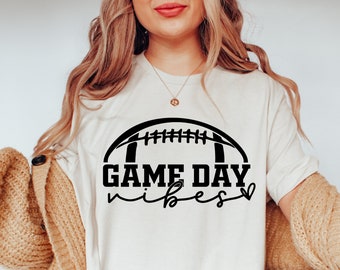 Game Day Vibes SVG, Football Mom Svg, Football Shirt Svg, Sports Mom Svg, Game Day TShirt, Game Day Svg, Football Svg, Football Life
