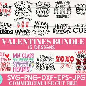 May include: A Valentine's Day bundle with 15 designs. The designs include phrases like "Hugs and Kisses", "Love & Wine", "I Love You Gnome", and "XOXO y'all". The bundle is available in SVG, PNG, DXF, EPS, and JPG formats.