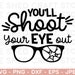 Christmas SVG, You'll Shoot Your Eye Out Kid SVG, Funny Christmas PNG ...