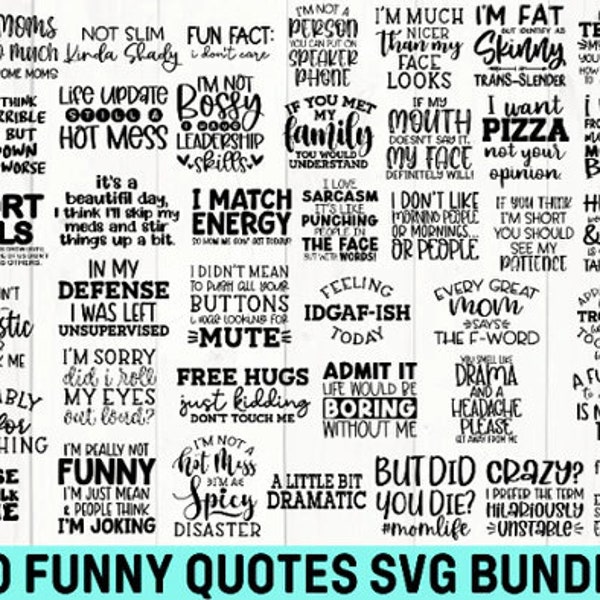 40 Funny Quotes Svg Bundle, Sarcastic Svg Files, Mom Life Svg, Sassy Svg, Silhouette Cricut, Cameo, Digital, Sarcasm Svg, Shirt Bundle