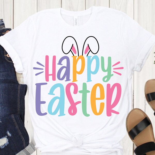 Happy Easter SVG Cut File, Easter Shirt Svg, Spring Svg, Bunny Ears Svg, Teacher Easter Svg, Easter Png, Cut Files for Cricut, Sublimation