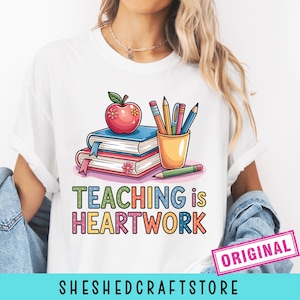 Teacher Sublimation PNG, Teaching is a Work of Heart PNG Design, Teaching Shirt PNG, Teaching is Heartwork, Teacher Life, Digital Download