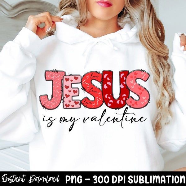 Jesus is my valentine png, Jesus valentine png, valentine doodle png, christian valentine png, valentine bible verse png, valentine png