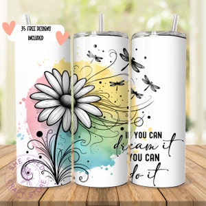 Se puoi sognarlo Affermazione positiva Tumbler Wrap 20 oz Skinny Tumbler Design a sublimazione Download digitale PNG SOLO DIGITALE istantaneo
