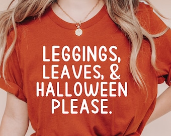 Leggings Leaves And Halloween Please SVG PNG PDF, Fall Svg, Halloween Shirt Svg, Autumn Svg, Fall Festival Shirt, Halloween Tumbler Png