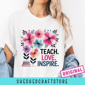 Teach Love Inspire Floral Teacher PNG, Sublimation Design Back To School Png, School Png Retro Teacher Tshirt Design Png First Day Of School