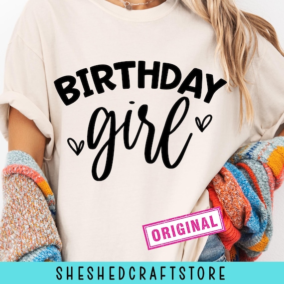 Birthday Girl SVG, Birthday Queen Svg, Its My Birthday, Birthday Squad Svg, Happy Birthday Svg, Birthday Shirt Svg, Womens Birthday Svg