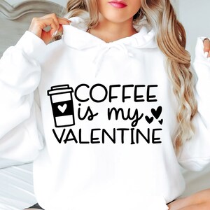 Coffee Is My Valentine SVg, Valentine Svg, Coffee Lover Svg, Valentine's Day Svg, Silhouette Cricut, Digital File, Be Mine Svg, Cricut Files image 6