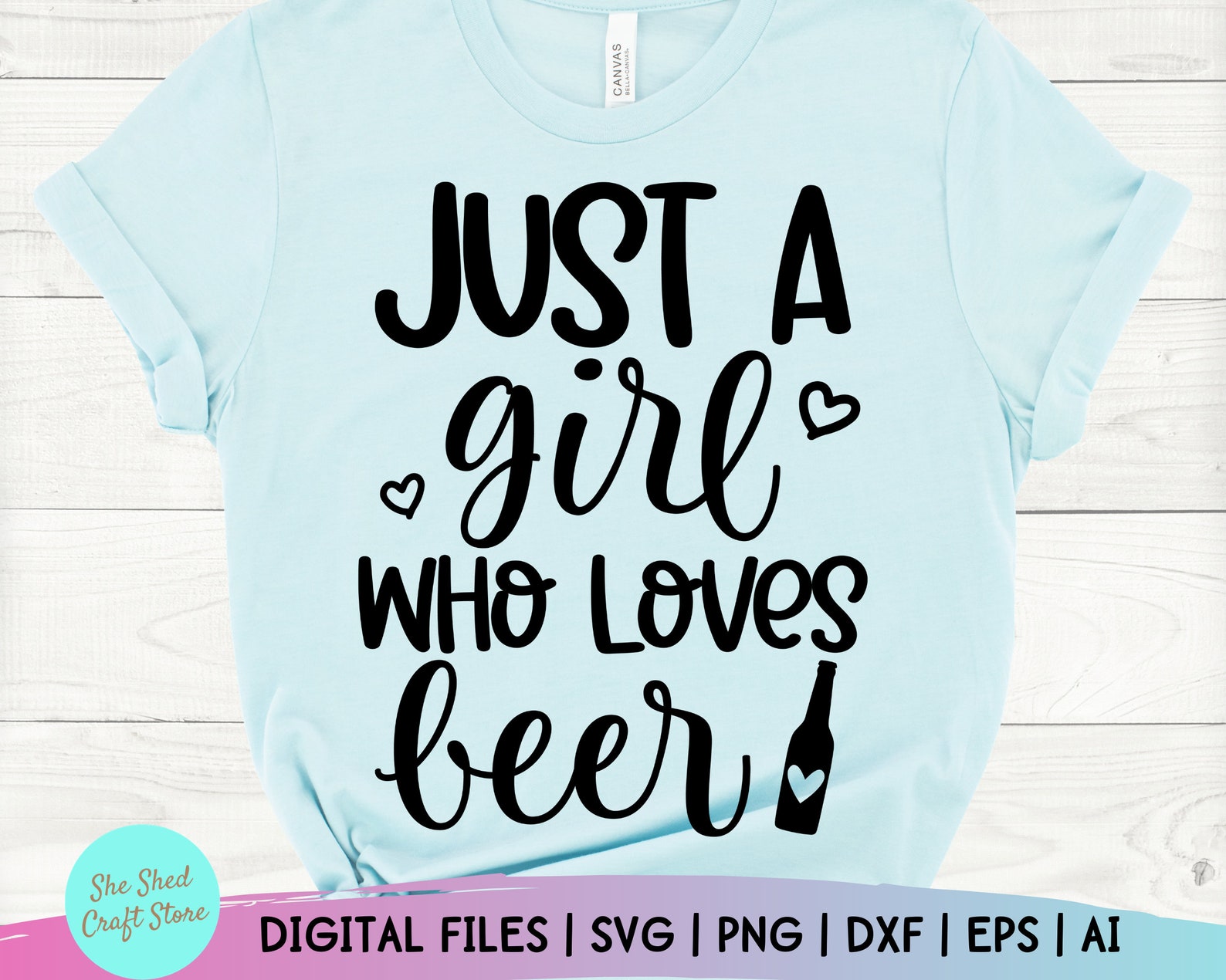 Just A Girl Who Loves Beer Svg Alcohol Svg Funny Drinking Etsy