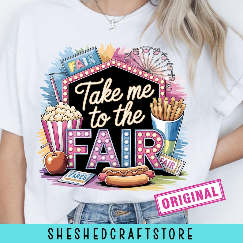 Take me to the Fair Sublimation Design PNG Digital Download , County State Fair Country Rides png, Neon Ferris Wheel, Fall Autumn Design image 1