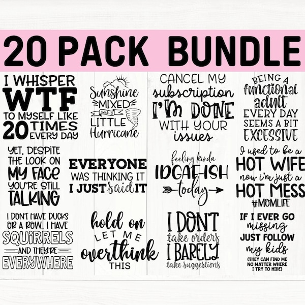 Sarcastic Quotes SVG Bundle, Funny Shirt Designs (Digital Files)