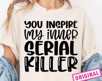 Sarcastic Serial Killer SVG, Funny Mom Life Cut File (Digital Download)
