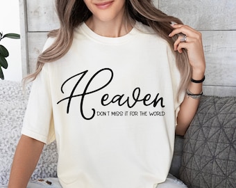 Der Himmel vermisst es nicht für die Welt, christliche Zitate, SVG PNG PDF, Schriftzeichen, Silhouette, Cricut, Cameo, Digital, Christian Png