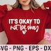 Its Okay to Not Be Okay Svg Mental Health SVG Positive SVG - Etsy