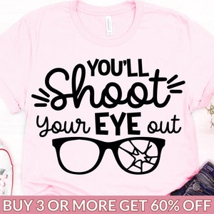 Christmas SVG, You'll Shoot Your Eye Out Kid SVG, Funny Christmas PNG ...