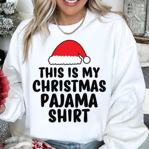 This Is My Christmas Pajama Christmas SVG, SVG File For Cricut, Santa Claus SVG, Pajamas Svg, Christmas Tshirt Svg, Family Christmas Svg