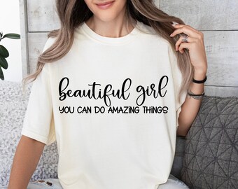 Beautiful Girl You Can Do Amazing Things Svg, Strong Women Svg, Dxf Eps Png, Silhouette, Cricut, Cameo, Digital, Motivational Svg, Positive