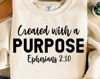 Created With A Purpose SVG, Christian Svg, Bible Verse SVG, Religious Svg, Proverbs SVG, Christian T-shirt Svg, Faith Svg, Self Love Svg