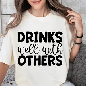 Drinks Well With Others Svg, Funny Drinking Svg, Alcohol Svg, Dxf Eps ...
