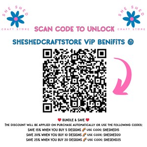 May include: White background with the text "SHE SHED CRAFT STORE" and a QR code. The text "SCAN CODE TO UNLOCK" is above the QR code. Below the QR code is the text "SHESHEDCRAFTSTORE VIP BENEFITS". A pink arrow points to the QR code.