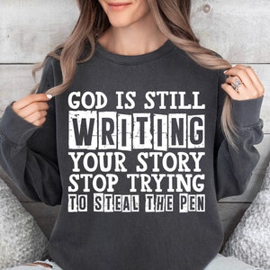 God Is Still Writing Your Story Svg, Funny Christian Svg, women of the bible svg, jesus svg, bible quote svg, christian quotes svg