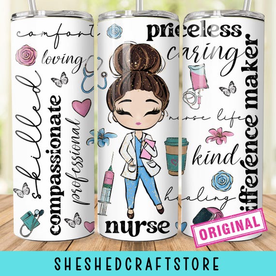 Nurse Tumbler wrap png, nurse affirmation tumbler wrap png 20oz Skinny Straight, nurse tumbler png, brunette nurse, Nursing Tumbler Wrap Png
