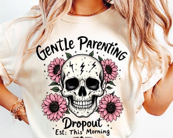 Gentle parenting png, Funny Mom PNG, Shirt sublimation designs, Popular now png, mom life png, Skull mom png, Mom png for shirt, DTF designs