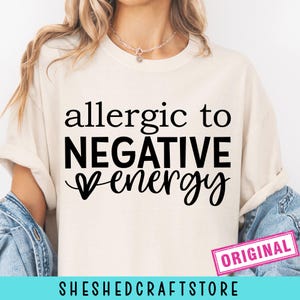 Allergico all'energia negativa SVG PNG, Ispirazionale, Positivo SVG, Amore per se stessi SVG, Sarcasmo SVG, Silhouette, Cricut, File di taglio, Download digitale