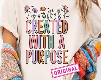 Created With A Purpose Png, Retro Christian Png, Religious Floral Png, Christian Png, Bible Verse Png, Wildflower Christian Png, Faith png