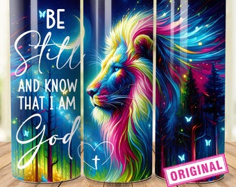 Be Still And Know That I Am God Christian 20 oz Skinny Tumbler Wrap Sublimation Design, Lion Of Judah and Cross design, Digital Download PNG