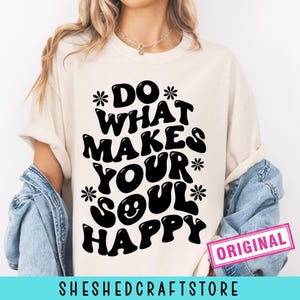 Haz lo que te haga feliz SVG, SVG retro, SVG genial, Cita inspiradora, SVG positivo, SVG de amor propio, SVG hippie, SVG de salud mental imagen 4