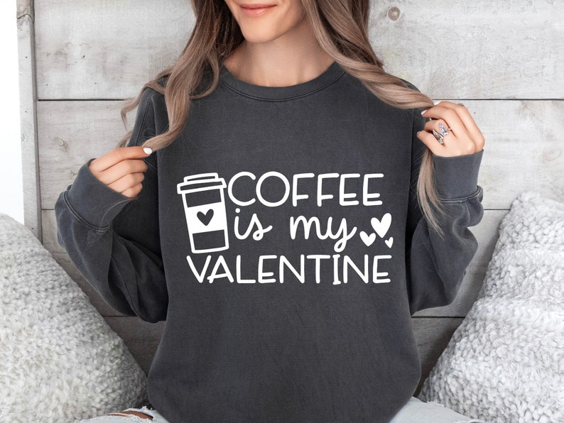 Coffee Is My Valentine SVg, Valentine Svg, Coffee Lover Svg, Valentine's Day Svg, Silhouette Cricut, Digital File, Be Mine Svg, Cricut Files image 3