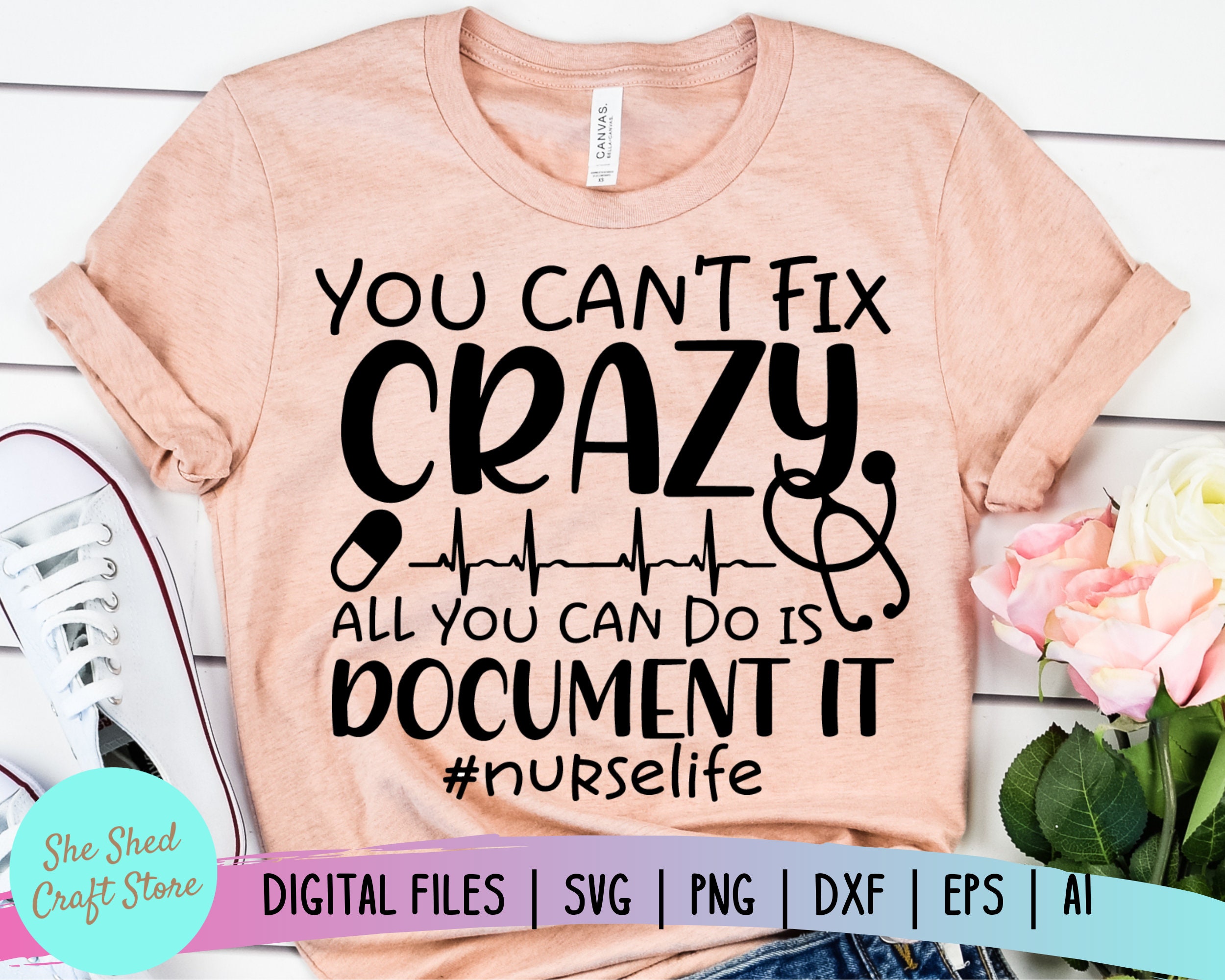 Download You Can't Fix Crazy Nurse Life svg Nursing Student svg | Etsy