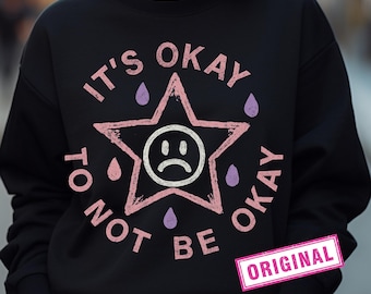 Its Okay To Not Be Okay, Mental Health Matters Png, Mental Health Png, Orginal, DTF, Awareness Png, Positive Affirmation, Self Love Designs