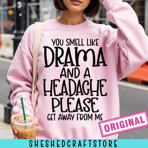 Sarcastic Svg, You Smell Like Drama Svg, Funny Adult Svg, Silhouette, Cricut, Cameo, Digital, Funny Mom Svg, Mom Svg Sayings, Sarcasm Svg