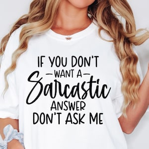 Als je geen sarcastisch antwoord wilt SVG, PNG DXF, sarcastische Svg, grappige Svg, silhouet, Cricut, cameo, digitaal, grappige moeder Svg, sarcasme Svg