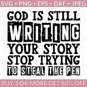 God is Still Writing Your Story Svg Funny Christian Svg - Etsy