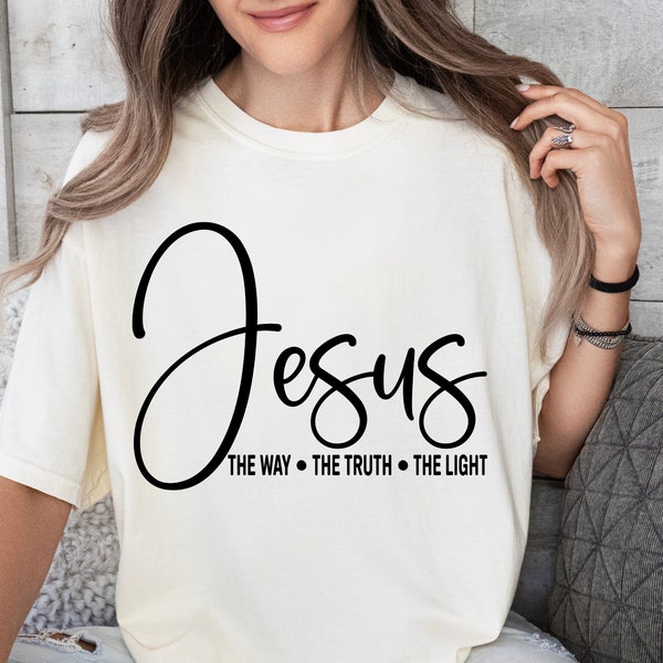 Jesus The Way The Truth The Light Svg, Christian Quotes SVG, Scripture Svg, Silhouette, Cricut, Cameo, Digital, Christian Png, Bible Verse