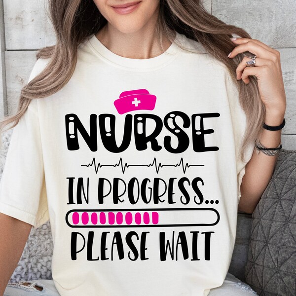 Nurse In Progress SVG PNG DXF, Nursing Student Svg, Nurse Life Svg, Student Nurse Svg, Nurse Svg, Instant Download for Cricut and Silhouette