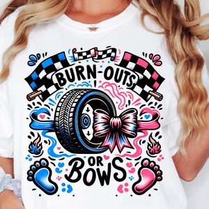 Burnouts Or Bows Sublimation Png File. This is a digital download file. No physical product will be shipped. Your download will include 1 x PNG graphic file on transparent background, without watermarks. File is sized at 4500x5400, 300DPI for the highest quality printing. NOT A CUT FILE