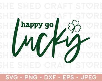 St patricks day svg, happy go lucky svg, Irish Png, St Patricks Shirt svg, St Paddys Day Svg, Irish Shirt, Clover Svg, Lucky Shamrock Svg