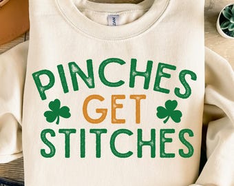 Irish Svg, Lucky Svg, St Patricks Day Svg, Irish Png, St Patricks Shirt, St Paddys Day Svg, Pinches get stitches, St Patricks Day Shirt Svg