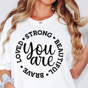You Are Strong SVG, Christian Svg, Self Love Svg, Easter Svg, Worthy Svg, You Matter Svg, Religious Svg, Faith Svg, Jesus Svg, Cricut Svg