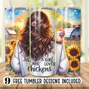 Emballage de gobelet Just A Girl Who Loves Chickens, gobelet à sublimation mince 20 oz, motif d'emballage de gobelet pour amateur de poulet ferme tournesol