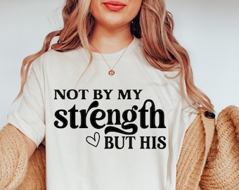 Not By My Strength But His SVG, Bible Verse Svg, Religious Svg, Scripture Svg, You Matter Svg, Silhouette, Cricut, Cut File