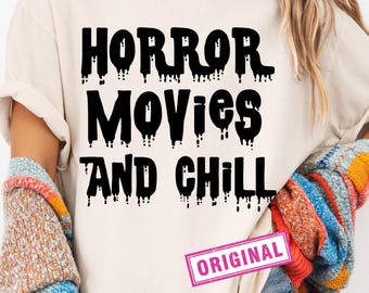 Horror Movies and Chill SVG, Halloween Cut Files (Digital Download)