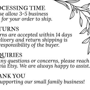 May include: White background with black text detailing processing time, returns, and inquiries. The text includes a thank you message for supporting a small family business. A decorative floral element is in the upper right corner.