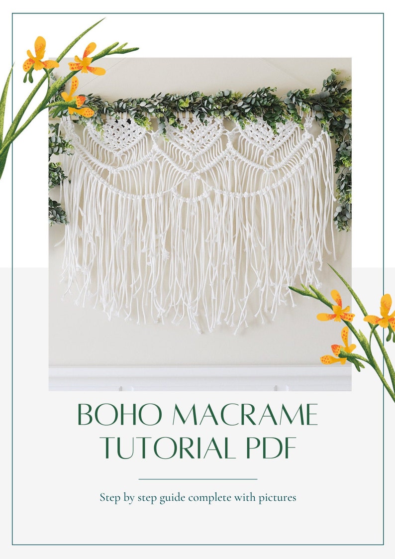 May include: A white macrame wall hanging with a geometric pattern and fringe. The hanging is decorated with green leaves and is displayed against a white wall. The text "BOHO MACRAME TUTORIAL PDF" is below the hanging, with the text "Step by step guide complete with pictures" below that.